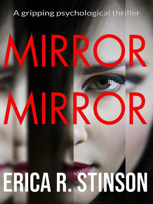 Title details for Mirror Mirror by Erica R. Stinson - Available